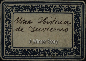 Una Historia de Invierno (A Winter Story) - Title Card